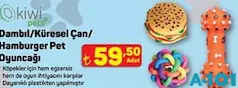 KİWİ PETS DAMBIL/KÜRESEL ÇAN/HAMBURGER PET OYUNCAĞI